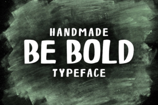 Be Bold Font Review: A Sans Serif with Hand-Drawn Character